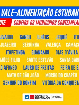 Cartaz relaciona municípios da Bahia nos quais os alunos da rede estadual podem acessar o vale-refeição