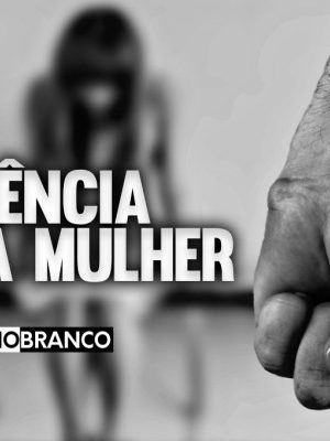 violencia-contra-mulher-pretonobranco-1