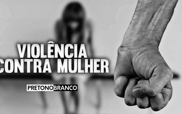 violencia-contra-mulher-pretonobranco-1